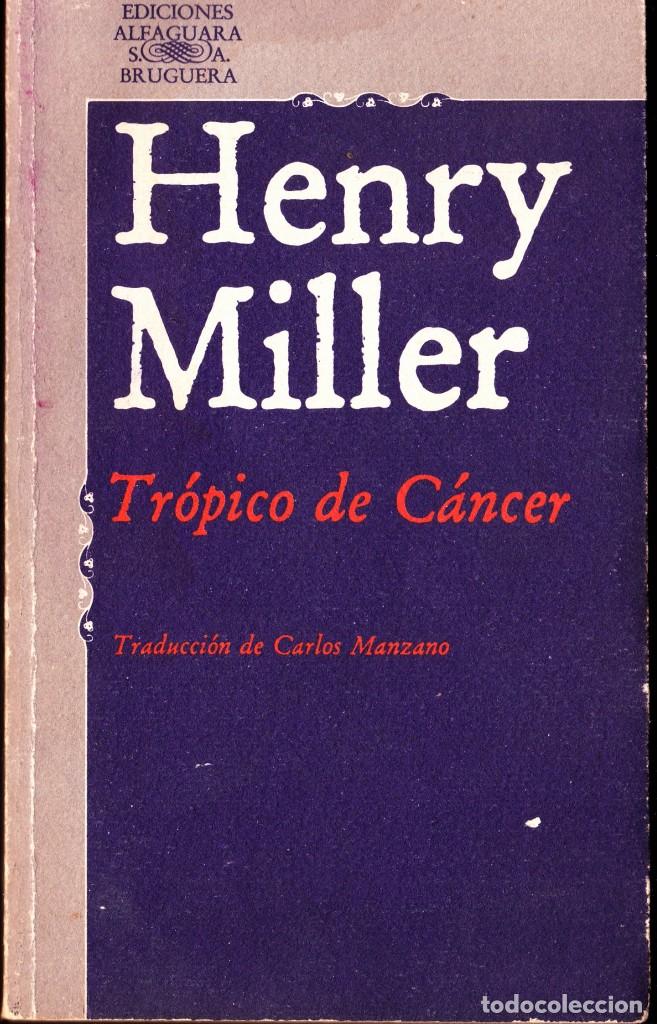 Gebrauchte B&uuml;cher: TROPICO DE CANCER Y TROPICO DE CANCER. HENRY MILLER. ALFAGUARA '78 '79