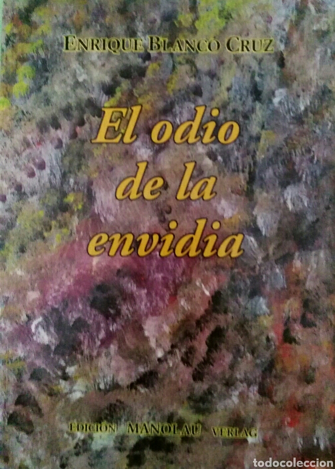 Gebrauchte B&uuml;cher: Enrique Blanco Cruz. El odio de la envidia.
