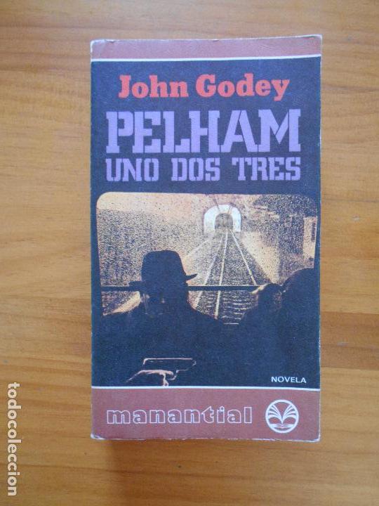 Libros de segunda mano: PELHAM UNO DOS TRES - JOHN GODEY (E2) - Foto 1