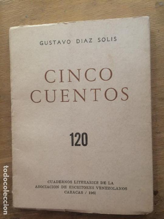 Libri di seconda mano: CINCO CUENTOS. GUSTAVO D&Iacute;AZ SOL&Iacute;S. (PRIMERA EDICI&Oacute;N)