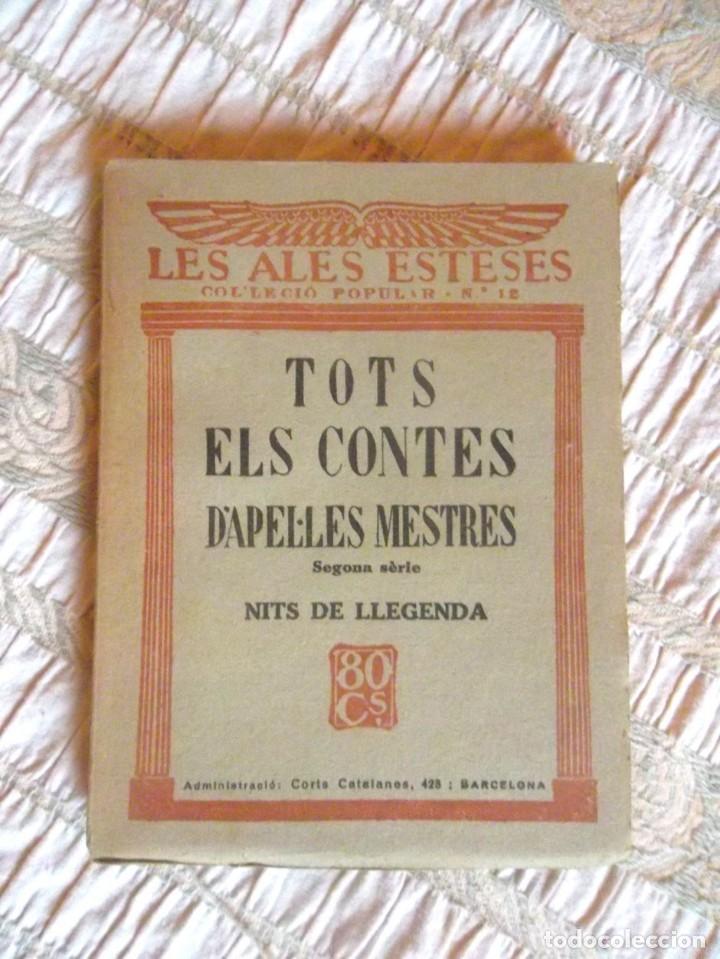 Libri di seconda mano: Tots els contes d&rsquo;Apel&middot;les Mestres segona s&egrave;rie Nits de llegenda Les Ales Esteses col&middot;lecci&oacute; popular