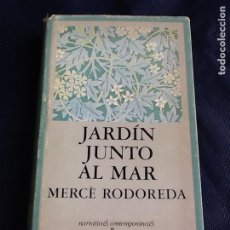 Libros de segunda mano: JARDÍN JUNTO AL MAR. MERCE RODOREDA