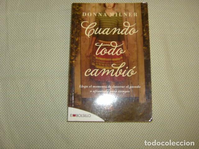Libros de segunda mano: CUANDO TODO CAMBIO. DONNA MILNER - Foto 1