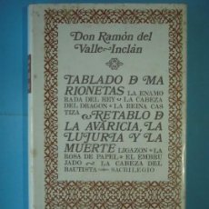 Libros de segunda mano: TABLADO DE MARIONETAS / RETABLO DE LA AVARICIA - RAMON DEL VALLE INCLAN - AGUILAR, 1970 (TAPA DURA)