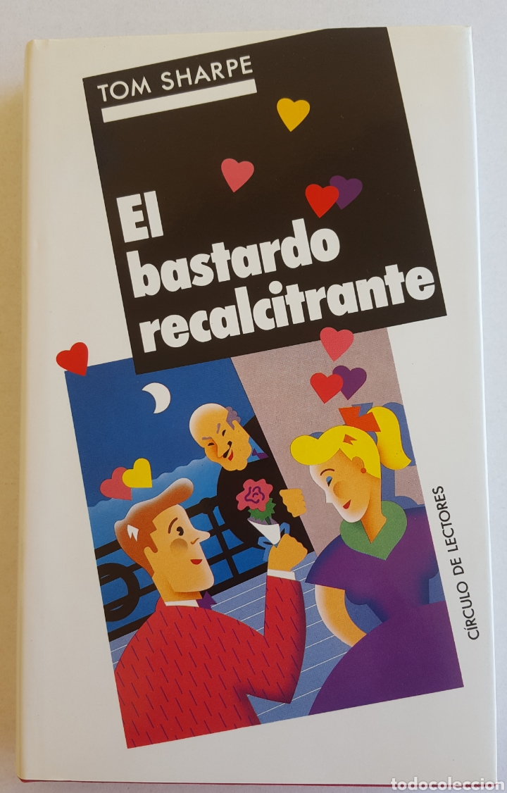 Libros de segunda mano: EL BASTARDO RECALCITRANTE. TOM SHARPE - Foto 1