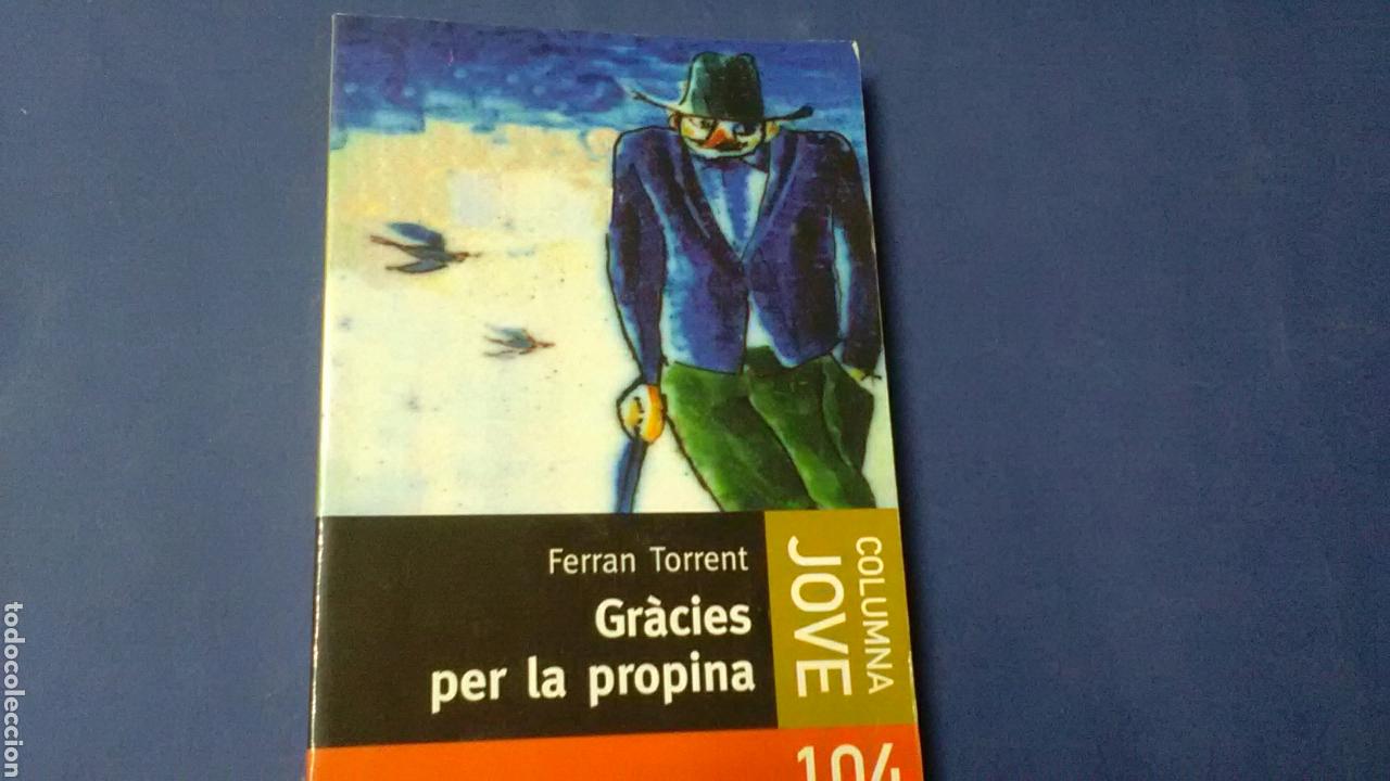 Livros em segunda m&atilde;o: GR&Agrave;CIES PER LA PROPINA .Ferran Torrent .Ed.Columna jove .Premi Sant Jordi 1994 .