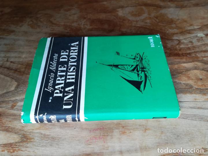 Libros de segunda mano: Parte de una historia - ALDECOA, Ignacio - Foto 2