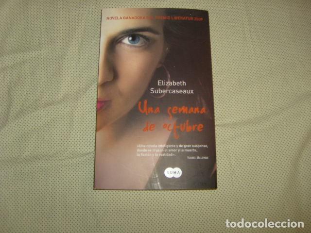 Libros de segunda mano: UNA SEMANA DE OCTUBRE , ELIZABETH SUBERCASEAUX - Foto 1