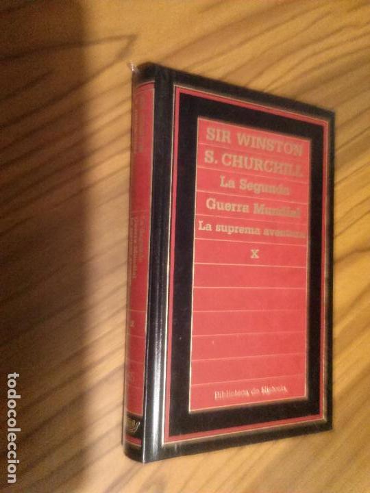 Libros de segunda mano: LA SEGUNDA GUERRA MUNDIAL. LA SUPREMA AVENTURA X. SIR WINSTON S. CHURCHILL. BUEN ESTADO. E10 1