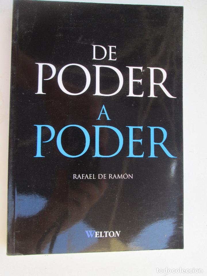 Libros de segunda mano: DE PODER A PODER - RAFAEL RAMON 2010 - Foto 1