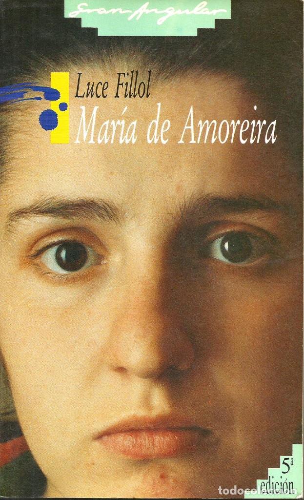 Libros de segunda mano: Mar&iacute;a de Amoreira . Luce Fillol - Foto 1