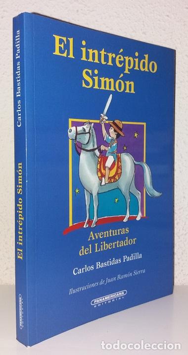 Second hand books: Bastidas, Carlos: El intr&eacute;pido Sim&oacute;n: aventuras del Libertador (Panamericana) (lb)