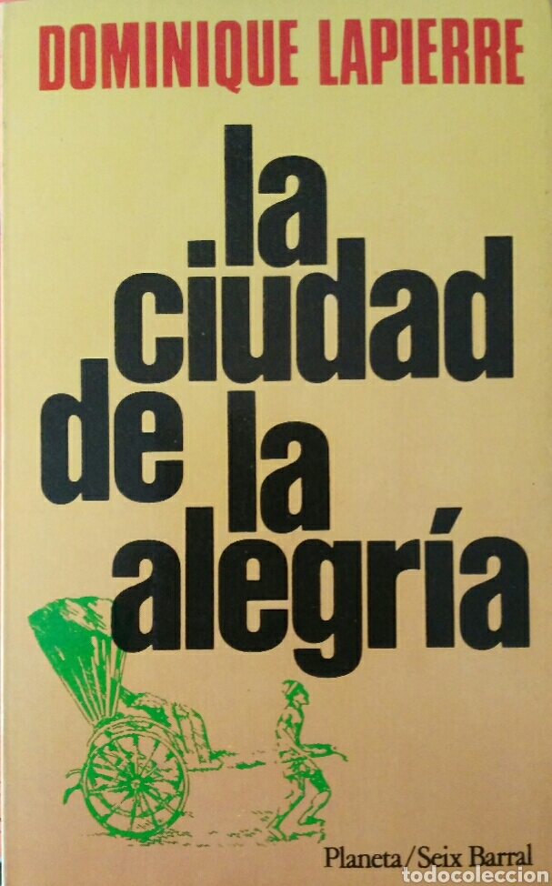 Libros de segunda mano: Dominique Lapierre. La ciudad de la alegr&iacute;a.