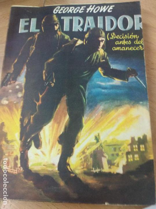 Libros de segunda mano: HOWE, GEORGE. - EL TRAIDOR. - Foto 1