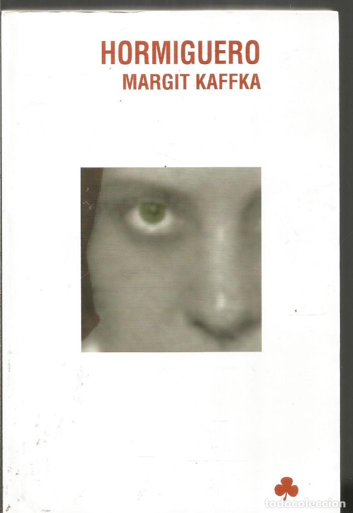 Libri di seconda mano: MARGIT KAFFKA. HORMIGUERO. NADIR