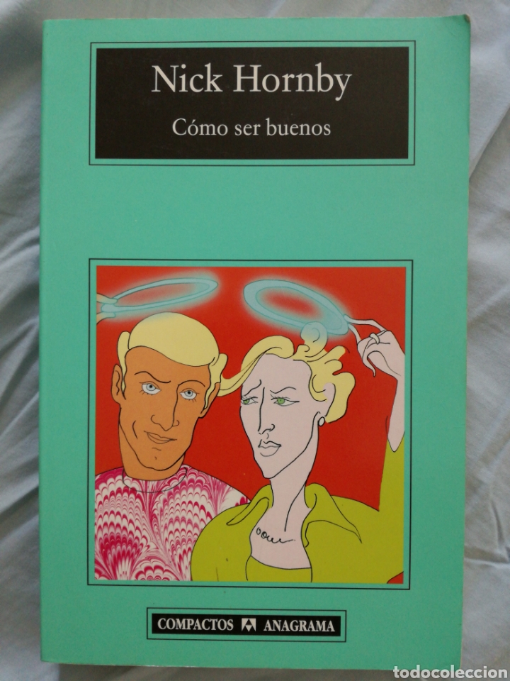 Libros de segunda mano: COMO SER BUENOS - NICK HORNBY - ANAGRAMA - Foto 1
