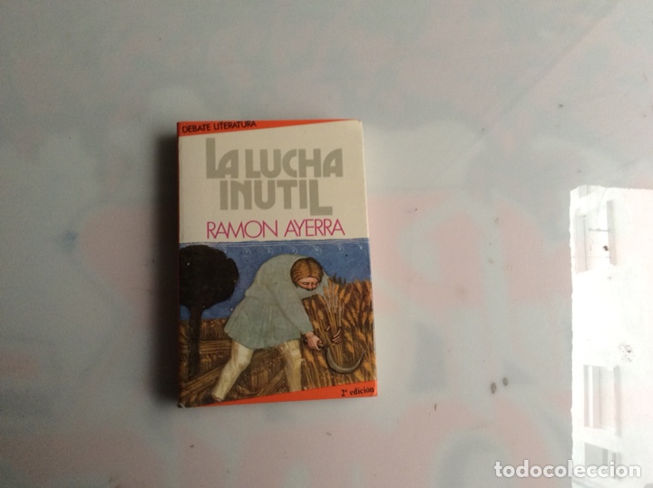 Libros de segunda mano: LA LUCHA IN&Uacute;TIL / RAM&Oacute;N AYERRA - Foto 1