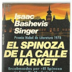 Libros de segunda mano: ISAAC BASHEVIS SINGER : EL SPINOZA DE LA CALLE MARKET. (TRADUCCIÓN DE ROSA S. DE NAVEIRA. 1979). Lote 132420738