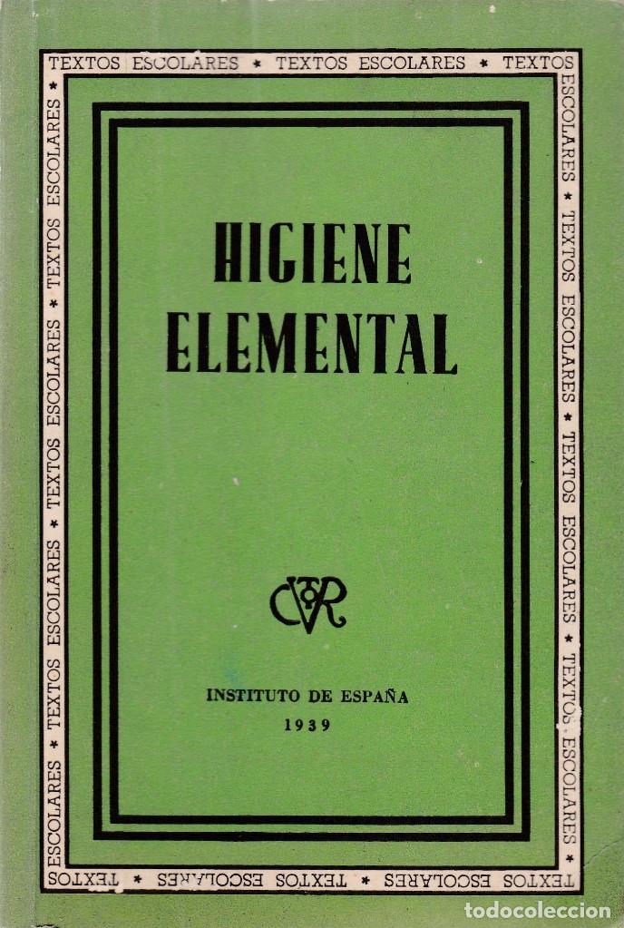 Libros de segunda mano: HIGIENE ELEMENTAL - INSTITUTO DE ESPA&Ntilde;A 1939 - Foto 1