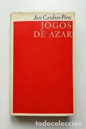 Gebrauchte B&uuml;cher: JOGOS DE AZAR.- JOS&Eacute; CARDOSO PIRES (1963) PRIMERA EDICI&Oacute;N