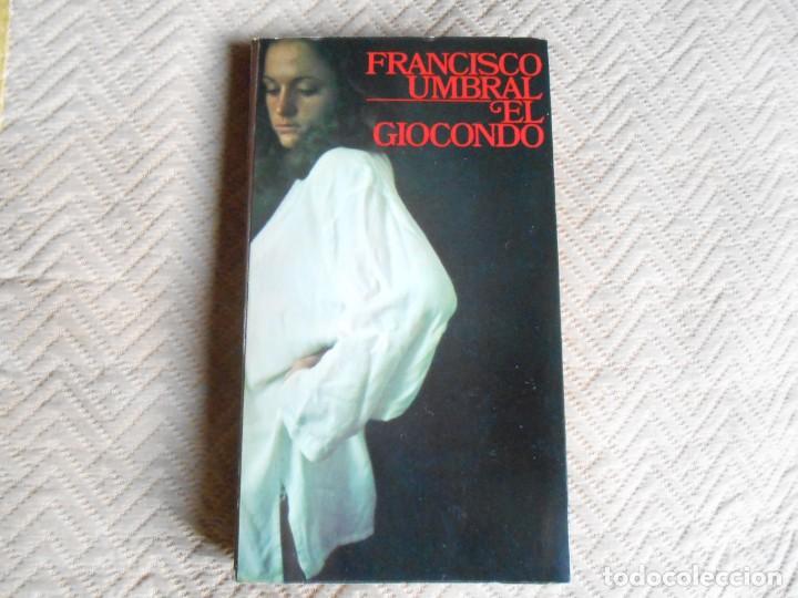 Libros de segunda mano: Francisco Umbral -EL   GIOCONDO - - Foto 1