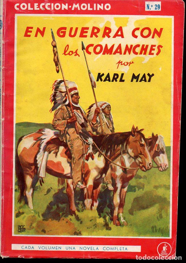 Libros de segunda mano: KARL MAY : EN GUERRA CON LOS COMANCHES (MOLINO, 1945) - Foto 1