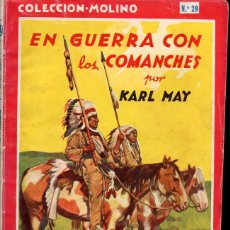 Libros de segunda mano: KARL MAY : EN GUERRA CON LOS COMANCHES (MOLINO, 1945)
