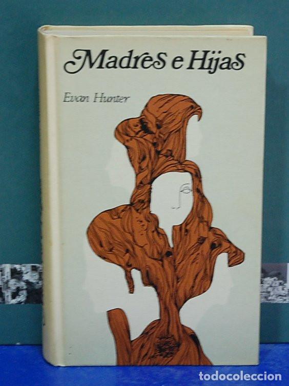 Libros de segunda mano: Madres e hijas. Evan Hunter - Foto 1