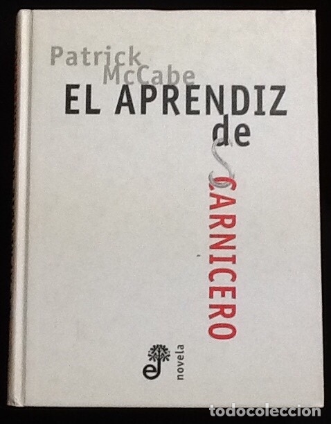 Libros de segunda mano: Patrick McCabe - el aprendiz de carnicero -edhasa-1&ordf; edici&oacute;n. - Foto 1