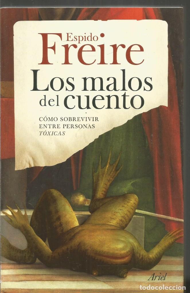 Libros de segunda mano: ESPIDO FREIRE. LOS MALOS DEL CUENTO. ARIEL - Foto 1
