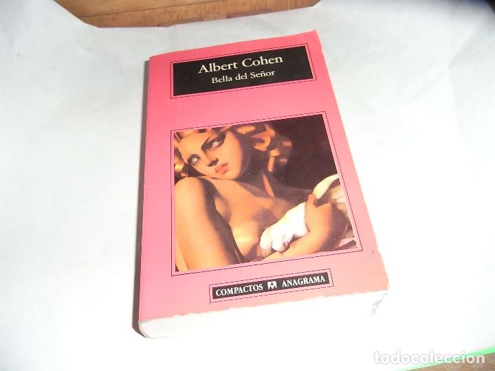 Libros de segunda mano: Albert Cohen, Bella del se&ntilde;or, Anagrama - Foto 1