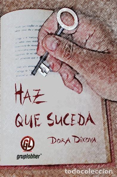 Libros de segunda mano: Haz que suceda. Dora Dixona - Foto 1