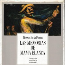 Libros de segunda mano: LAS MEMORIAS DE MAMÁ BLANCA (TERESA DE LA PARRA, ED 1988) RETRACTILADO