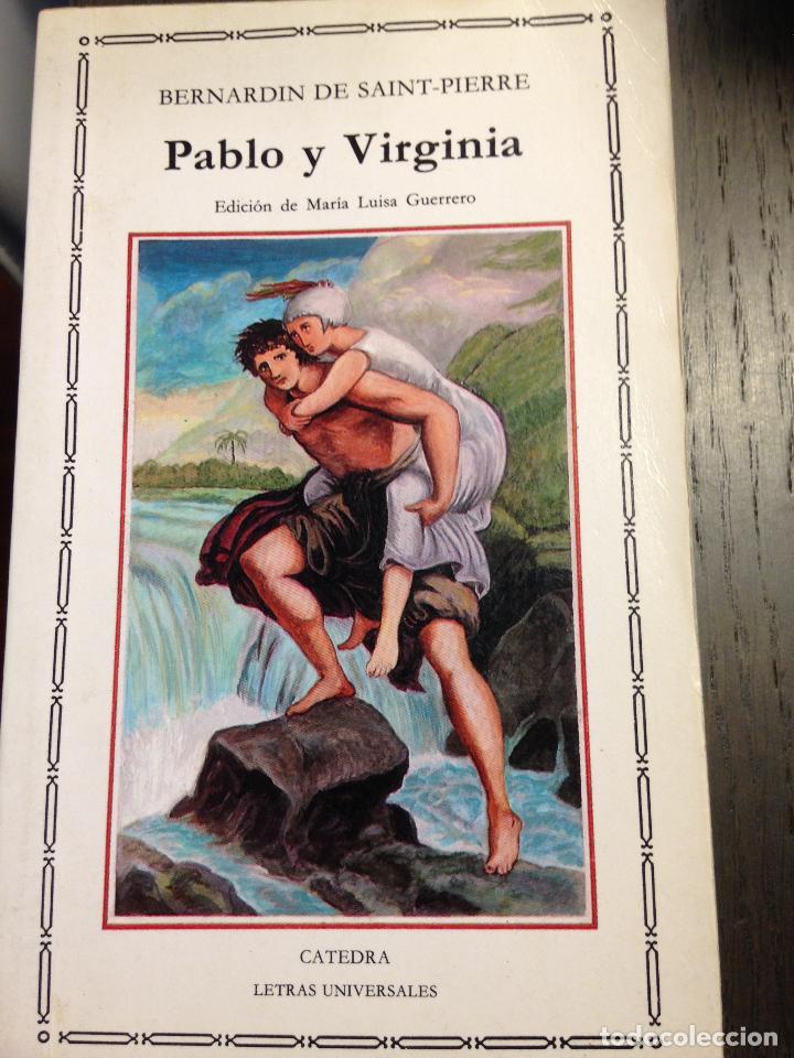 Libros de segunda mano: pablo y virginia bernardin de saint pierre catedra n&ordm;131 buen estado
