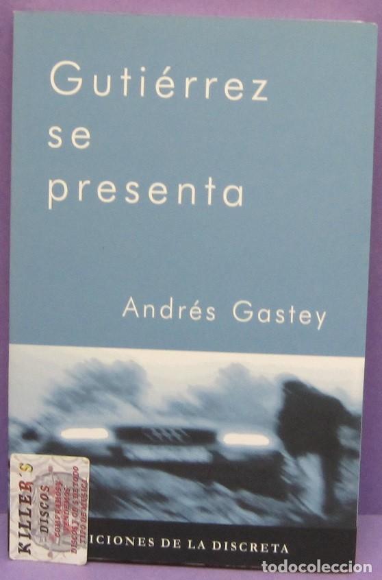 Libros de segunda mano: Guti&eacute;rrez se presenta - Andr&eacute;s Gastey - Foto 1