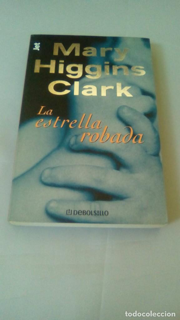 Libros de segunda mano: LA ESTRELLA ROBADA.- MARY HIGGINS CLARK - Foto 1