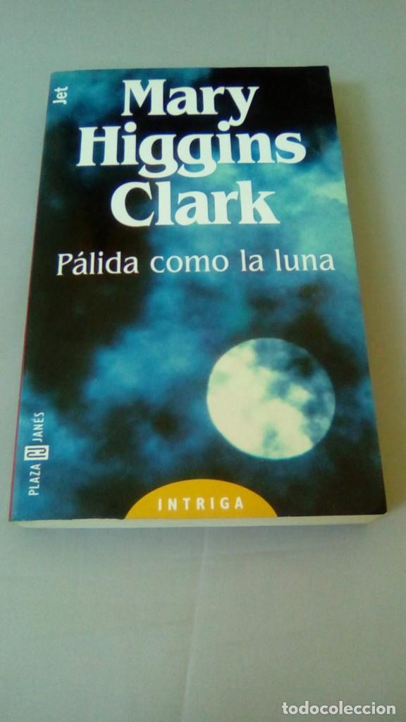Libros de segunda mano: PALIDA COMO LA LUNA.-MARY HIGGINS CLARK - Foto 1