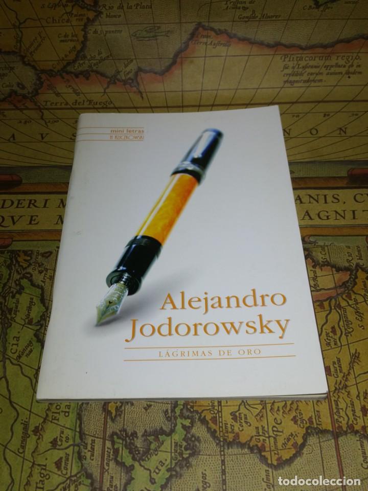 Libros de segunda mano: Alejandro JODOROWSKY : L&aacute;grimas de oro. - Foto 1