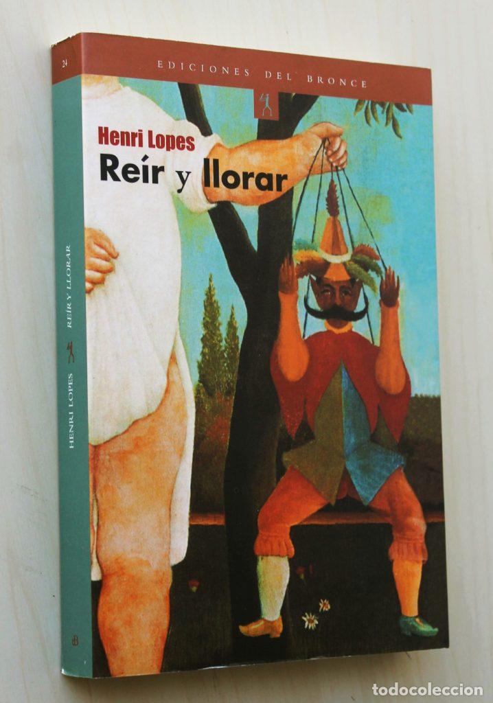 Libros de segunda mano: REIR Y LLORAR - LOPES, Henri - Foto 1