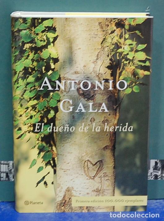 Libros de segunda mano: El due&ntilde;o de la herida. Antonio Gala - Foto 1