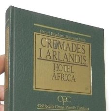 Libros de segunda mano: HOTEL ÀFRICA - FERRAN CREMADES I ARLANDIS. Lote 135481710