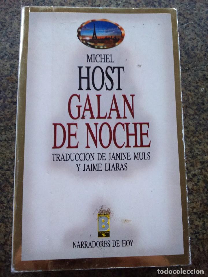 Libros de segunda mano: GALAN DE NOCHE -- MICHAEL HOST -- EDICIONES B 1987 -- - Foto 1