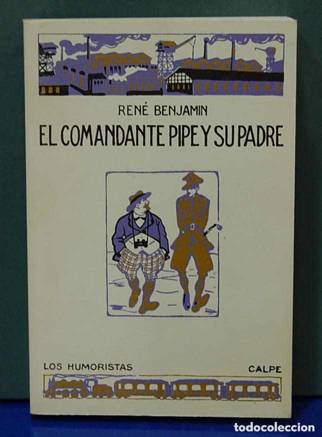 Libros de segunda mano: El comandante Pipe y su padre. Ren&eacute; Benjamin - Foto 1