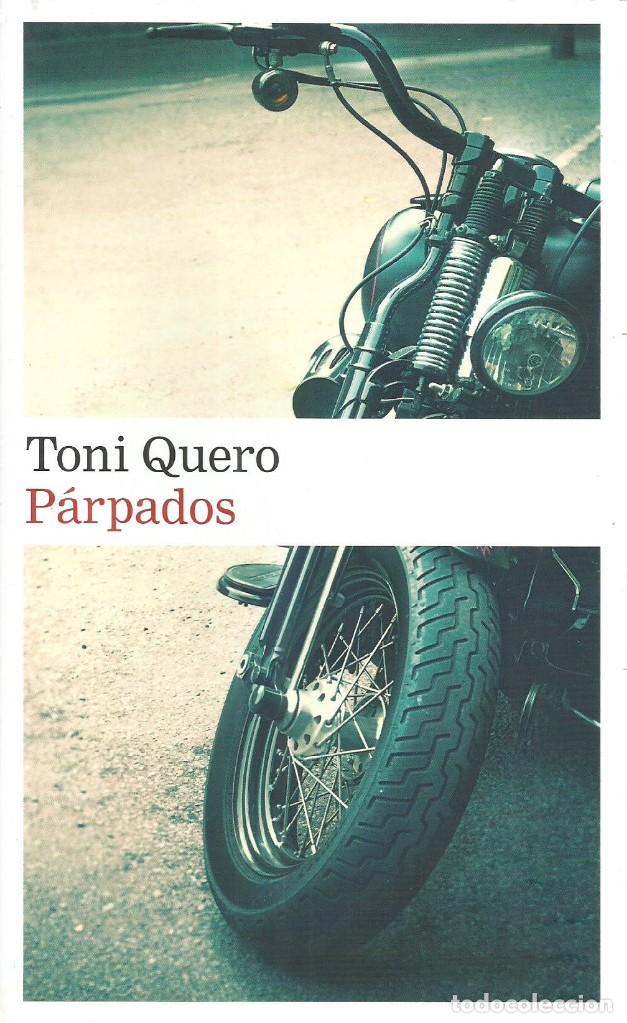 Libros de segunda mano: P&aacute;rpados. Toni Quero - Foto 1
