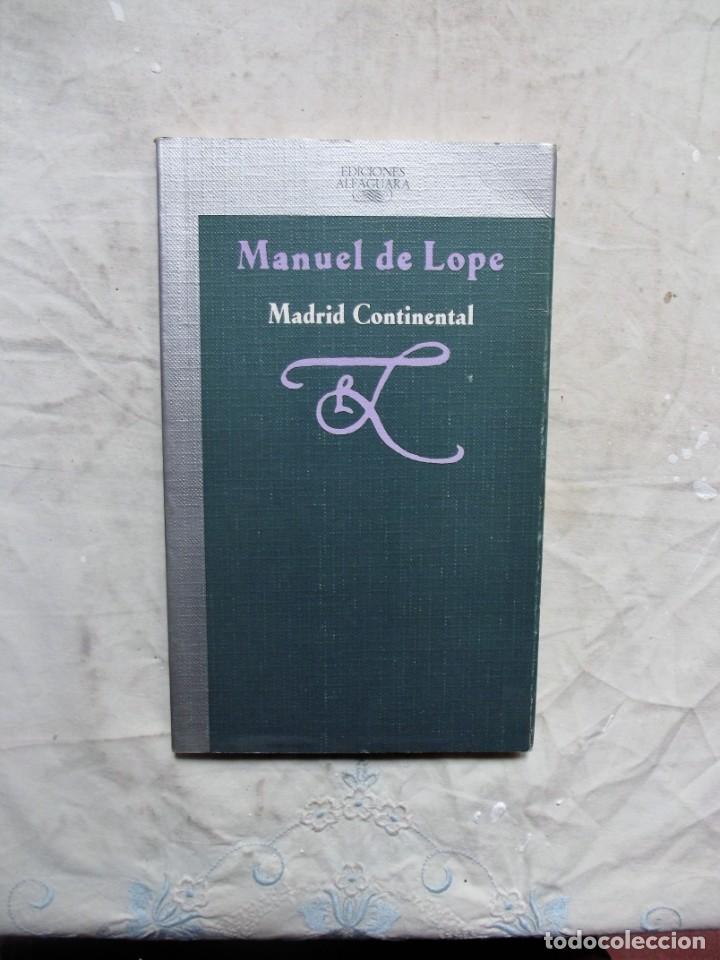 Libros de segunda mano: MADRID CONTINENTAL  DE  MANUEL DE LOPE - Foto 1