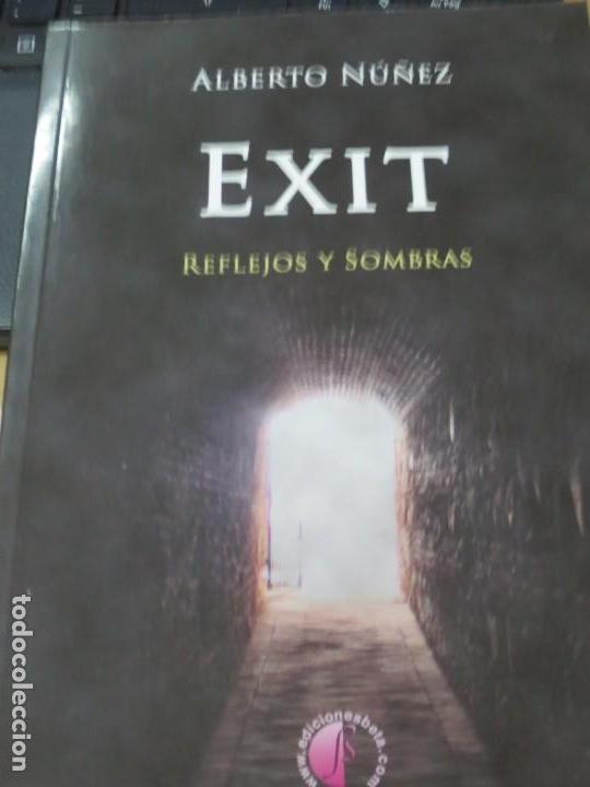 Libros de segunda mano: EXIT REFLEJOS Y SOMBRAS ALBERTO N&Uacute;&Ntilde;EZ EDIT BETA A&Ntilde;O 2011 - Foto 1