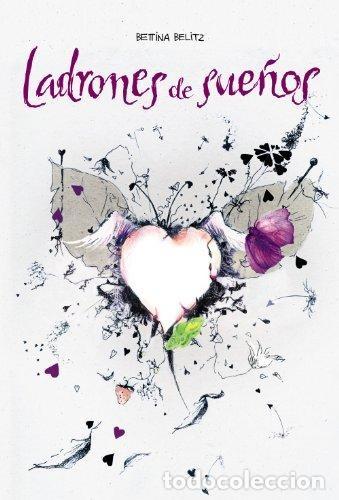 Libros de segunda mano: Ladrones de sue&ntilde;os. Bettina Belits - Foto 1