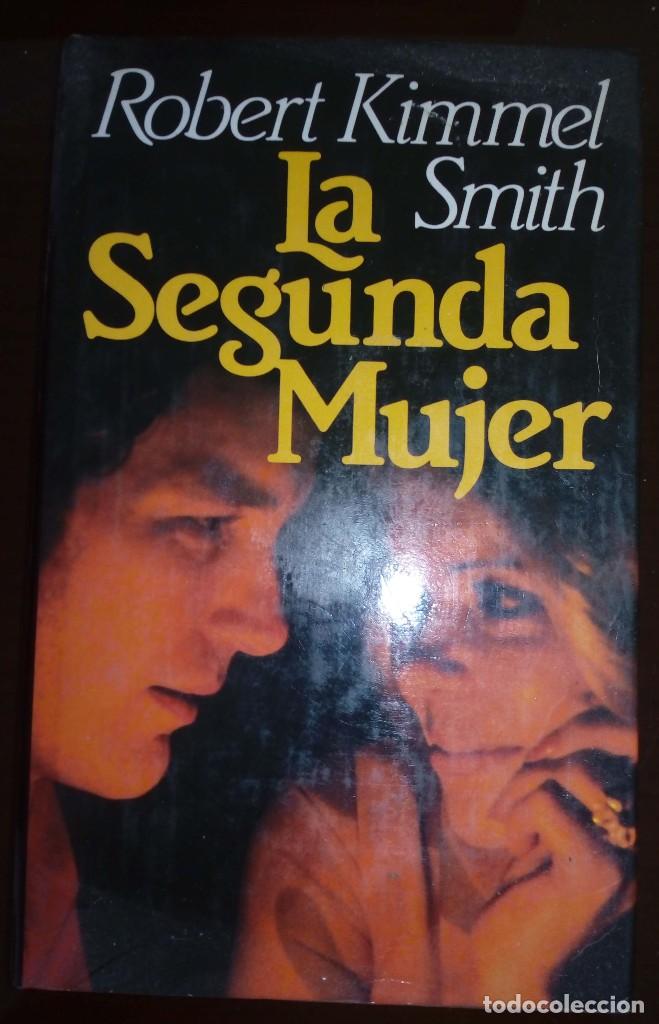 Libros de segunda mano: La segunda mujer - Robert Kimmel Smith - Foto 1