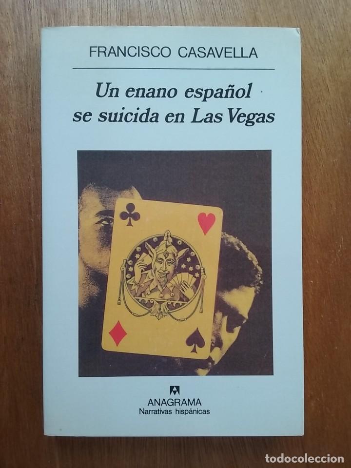 Gebrauchte B&uuml;cher: UN ENANO ESPA&Ntilde;OL SE SUICIDA EN LAS VEGAS, FRANCISCO CASAVELLA, ANAGRAMA, PRIMERA EDICION, 1997