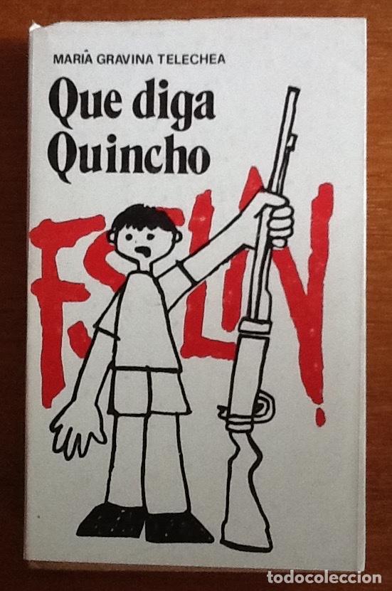 Libros de segunda mano: Que diga Quincho. Maria Gavina Telechea. FSLN